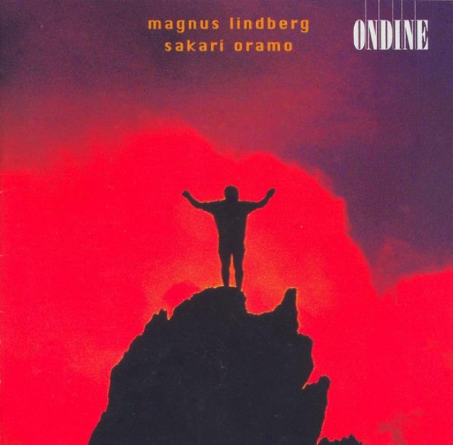 Lindberg, M.: Ring 2 / Coyote Blues / Tendenza / Corrente (avanti Chamber Orchestra, Oramo)