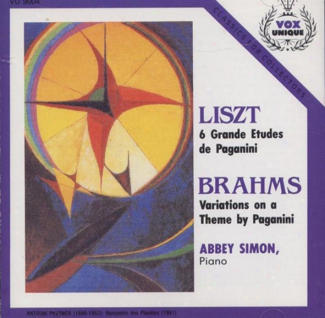 Liszt: 6 Grandes Etudes De Paganini. Brahms: Variations On A Theme By Paganini