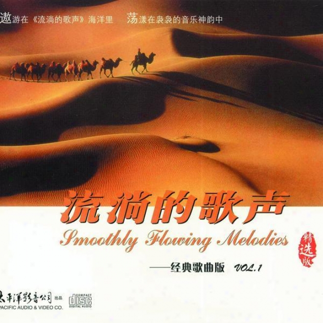 Liu Tang De Ge Sheng Jin Dian Ge Qu Curse Vol.1 (smooth Flowing Melodies - Classic Song Collection Vol.1)
