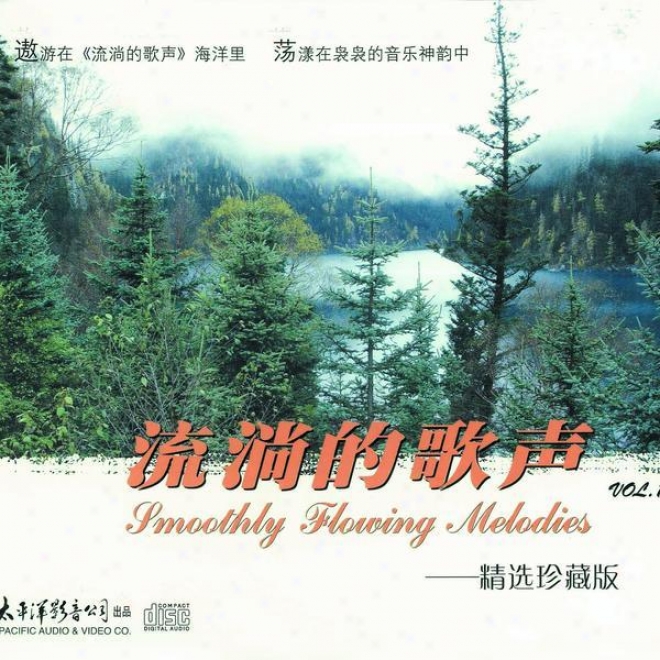 Liu Tang De Ge Sheng Zhen Zang Ban Vol.1 (smooth Flowing Melodies - Special Collection Vol.1)