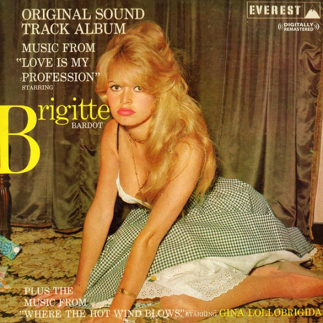 Love Is My Profession - Starring Brigitte aBrdot (original Film Soundtrack) (digitally Remastered)