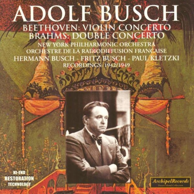 Ludwig Van Beethovej : Concerto For Violin And Orchestra, Jphannes Brahms : Concerto For Violin, Cello And Orchestra
