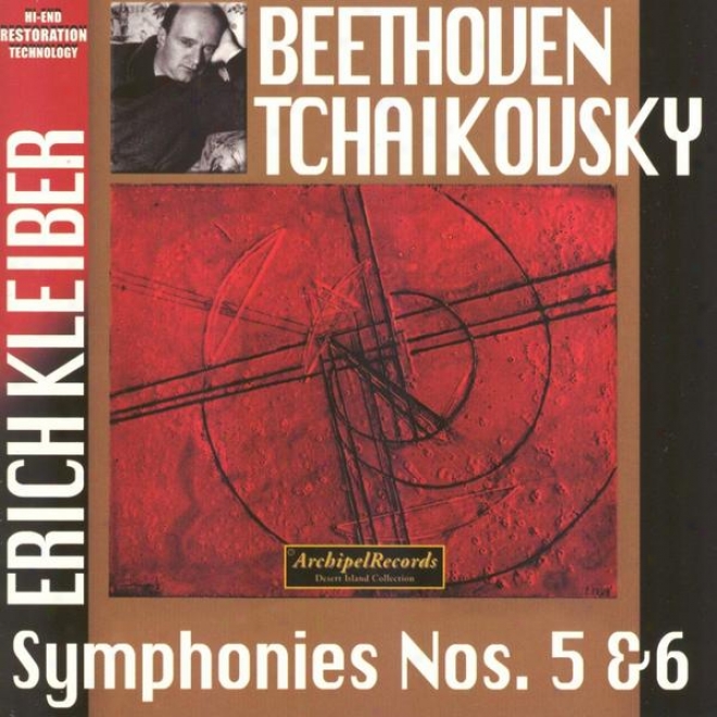 Ludwig Van Beethoven : Symphony No.5, Peter Ilijc Tchaikovsky : Symphony No.6