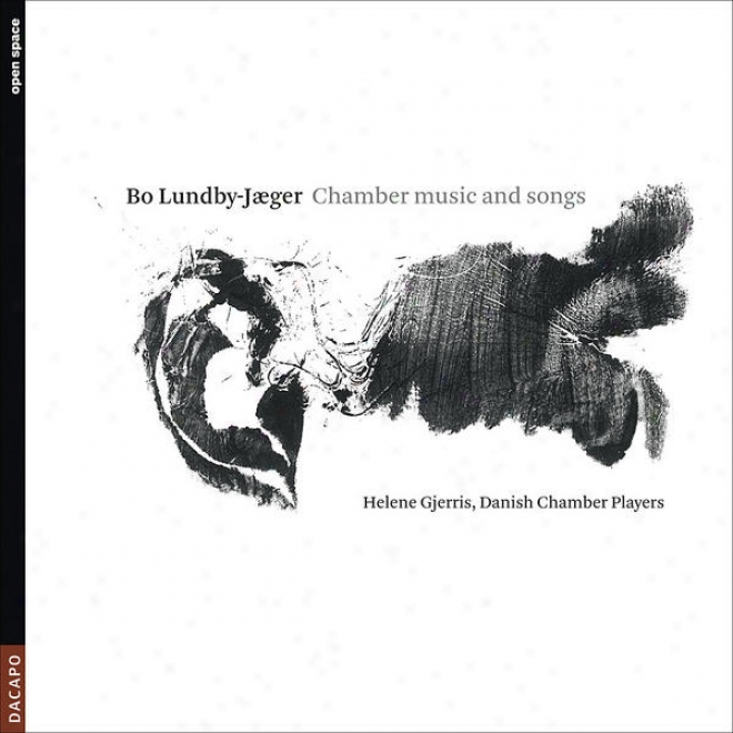 Lundby-jaeger, B.: Chamber Music And Songs - Offertorium / 7 Stages To 3 Chonese Texts / Trio / Elements / 3 Songs