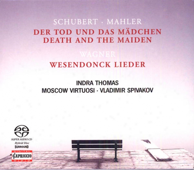 Mahler, G.: Death And Thw Maiden / Wagner, R.: Wesendonck-lieder (thomas, Moscow Virtuosi, Spivakov)