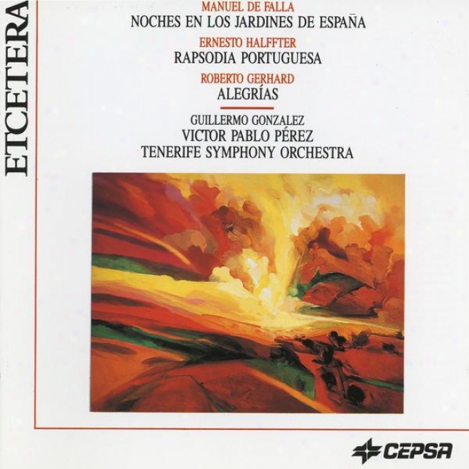 Manuel De Falla, Ernesto Halffter And Roberto Gerhard By The Tenerife Symphony Orchestra