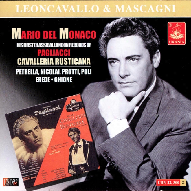 Mario Del Monaco: His First Classical London Records Of Pagliacci & Cavalleria Rusticana