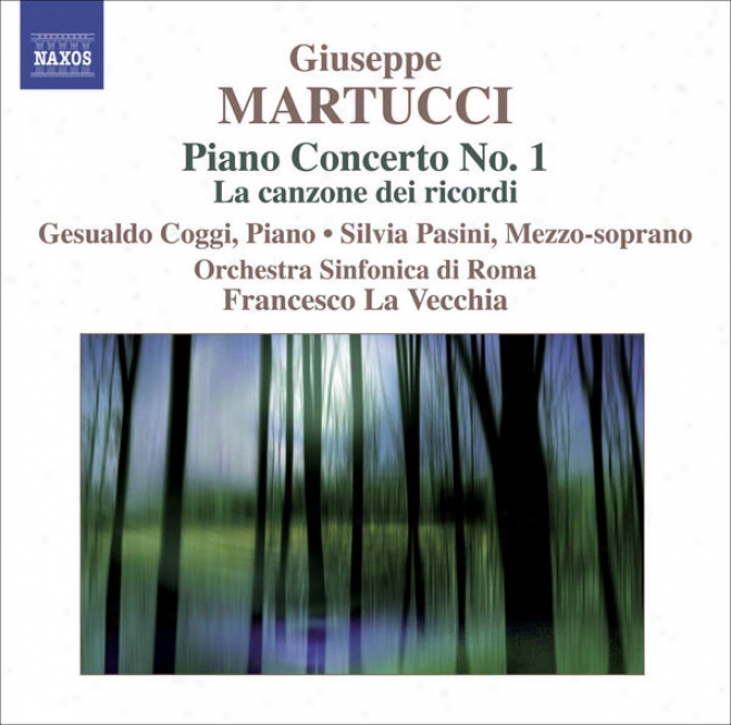 Martucci, G.: Orchestral Music (complete), Vol. 3 (rome Symphony, La Vecchia) - Piano Concertp No. 1 / La Canzone Dei Ricordi