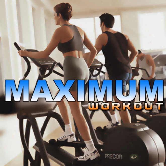 "maximum Workout Megamix (fitness, Cardio & Aerobic Session) ""even 32 Counts"