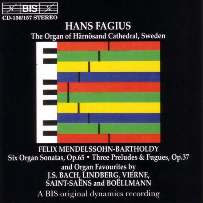 Mendelssphn / Bach / Saint-saens / Boellmann / Lindberg / Vierne: Organ Music