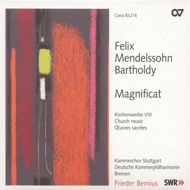 Mendelssohn, Felix: Church Music, Vol. 8 - Magnificat / Wir Glauben All' An Einen Gott / Gloria (stuttgart Chamber Choir)