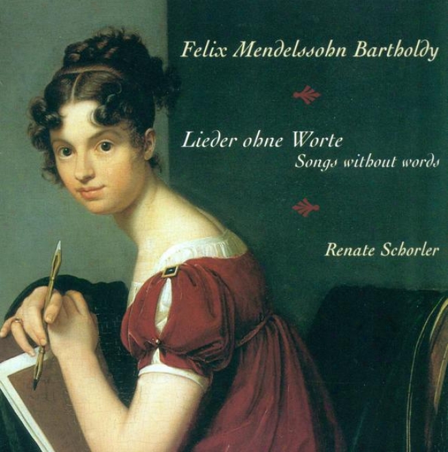 Mendelssohn, Felix: Songs Without Words - Opp. 19b, 30, 38, 53, 62, 67, 85, 102 (schorler)