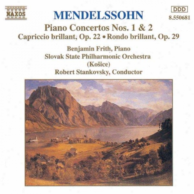 Mendelssohn: Piano Concertos Nos 1 And 2 / Capriccio Brillant / Rondo Brillant