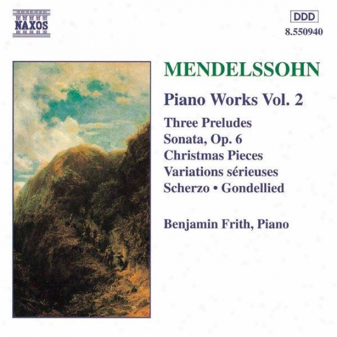 Mendelssohn: Sonata In E Major / Variations Serieuses / Preludes And Etudes, Op 104