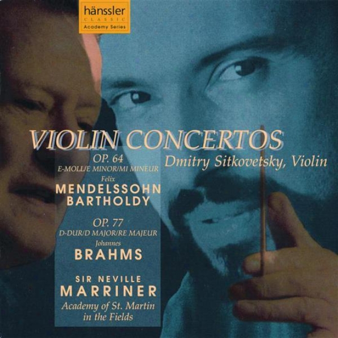 Mendelssohn: Violin Concerto In E Mknor, Op. 64 / Brahms: Vjolin Concerto In D Major, Op. 77