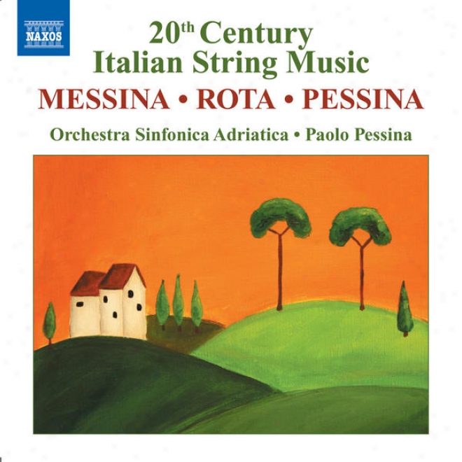 Messina: La Beffa A Don Chisciotte Suite / Rota: Concerto Concerning Strings / Pessina: Concertango