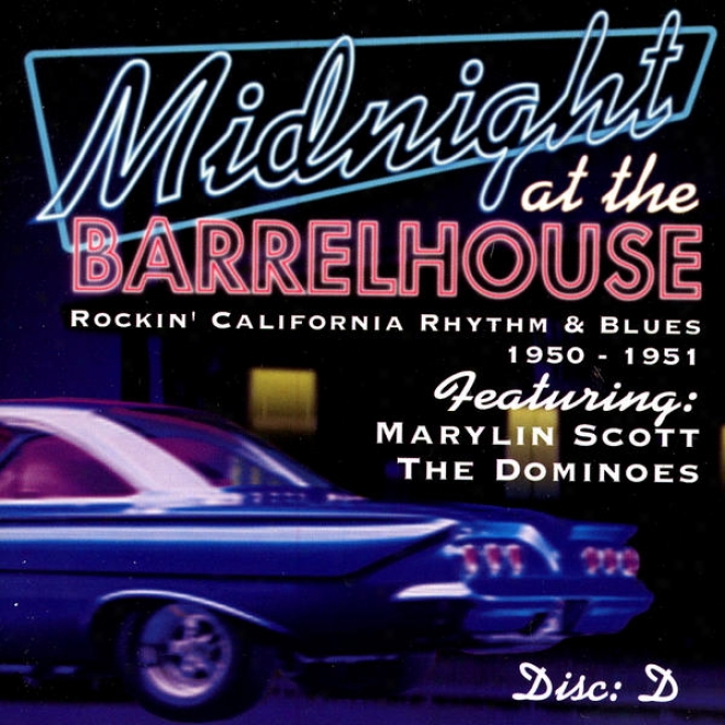 Midnight At The Brarelhouxe - Rockin' California Rhythm & Blues: Disc E 1951 - 1952