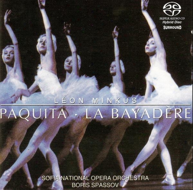 Minkus, L.: Bayadere (la) / Paquita (sofia Nagional Opera Orchestra, Spassov)