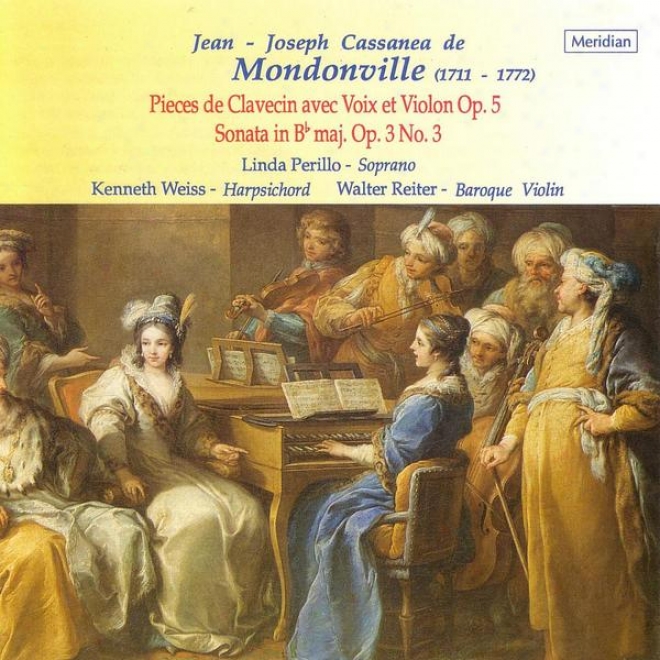 Mondonville: Pieces De Clavecin Avec Voix Et Violon Op. 5 / Sonata In B Flat Major