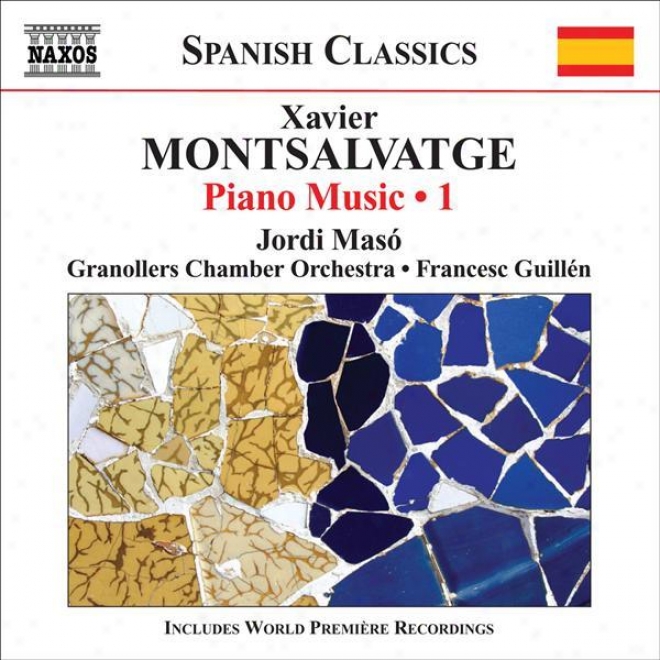 Montsalvatge, X.: Piano Music, Vol. 1 (maso) - 3 Impromptus / 3 Divertimentos / Sonatina Para Yvette / Recondita Armonia