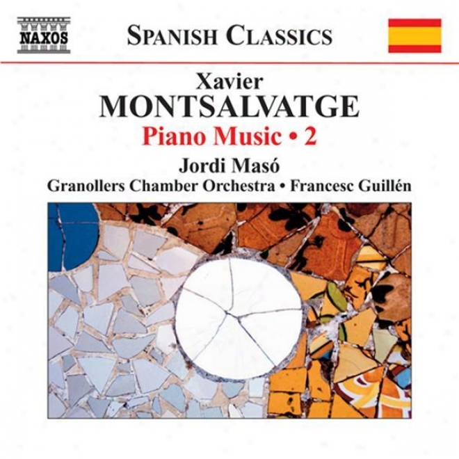 Montsalvatge, X.: Piano Music, Vol. 2 (maso) - El Arca De Noe / 5 Ocells En Llibertat / Concierto De Albayzin