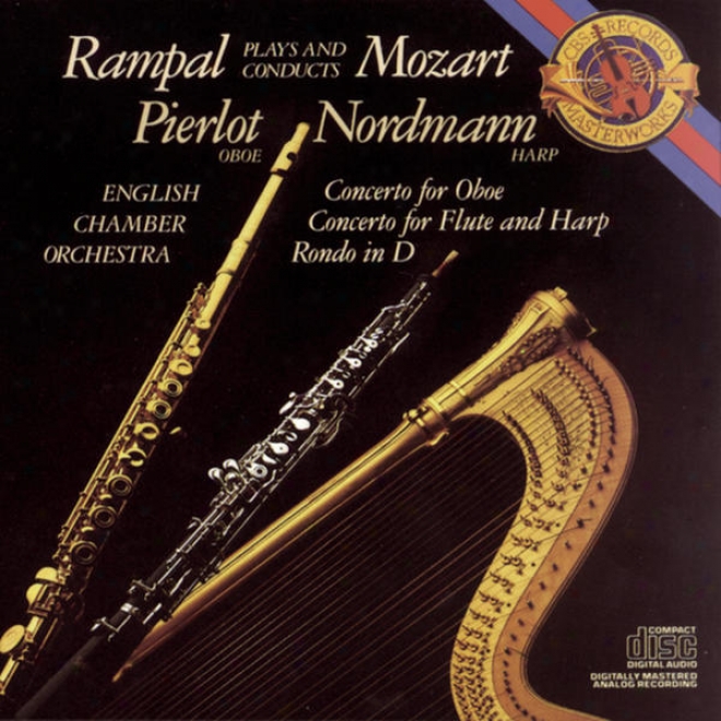 Mozart:  Concerto For Flute, Harp And Orchestra In C Major, K. 299; Concerto In C Major For Oboe And Orchestra; Rondo In D Major F