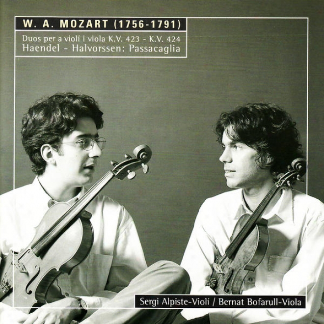 Mozart: Duos According to Violin And Viola - Handel: Variations For Violin And Viola