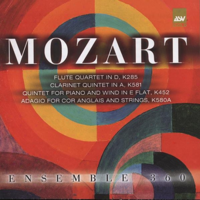 Mozart: Flute Quartet; Clarinet Quintet; Quintet For Piano & Wind; Adagio For Cor Anglais And Strings