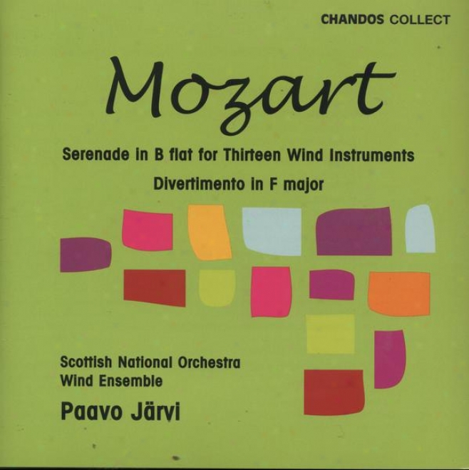 "mozart:  Seerenade For 13 Wind Instruments, K. 361 ""gran Partita""; Divertimento In F"