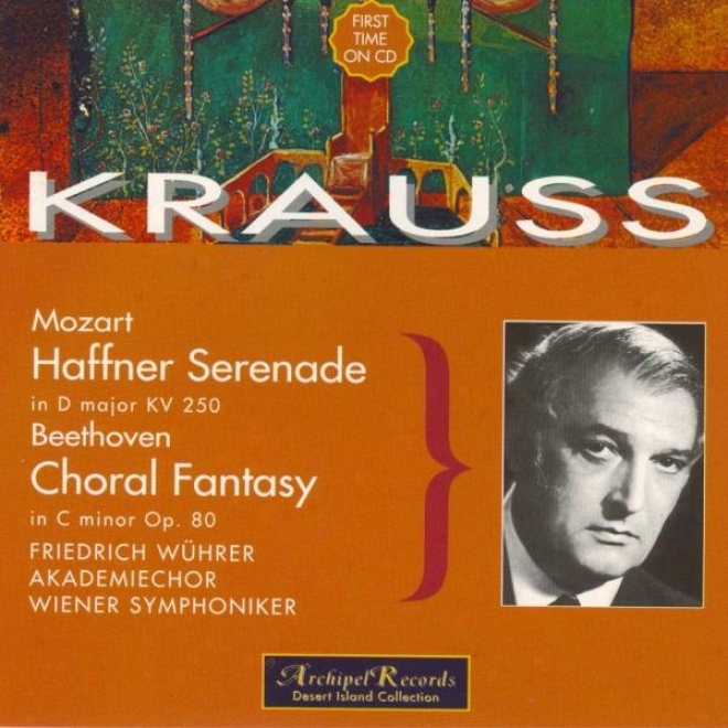 Mozart : Serenade In D Major Kv 250 Hafner - Beethoven : Fantasia For Piano Chrous And Orchestra In C Minor Op.80