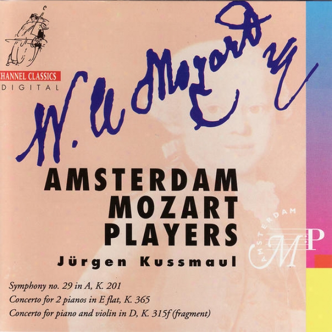 Mozart: Symphony No. 19 In A, Concerto For 2 Pianos In E Flat, Concerto For Piano And Violin In D