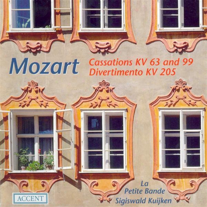 Mozart, W.a.: Cassations - K. 63, 99 / March In D Major / Divertimento In D Major (la Petite Bande, Kuijken)