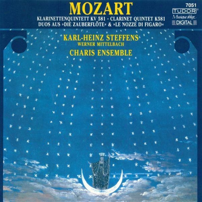 Mozart, W.a.: Clariney Quinet, K. 581 / Excerpts From The Magic Flute And The Marriage Of Figaro (arr. For 2 Clarinets)