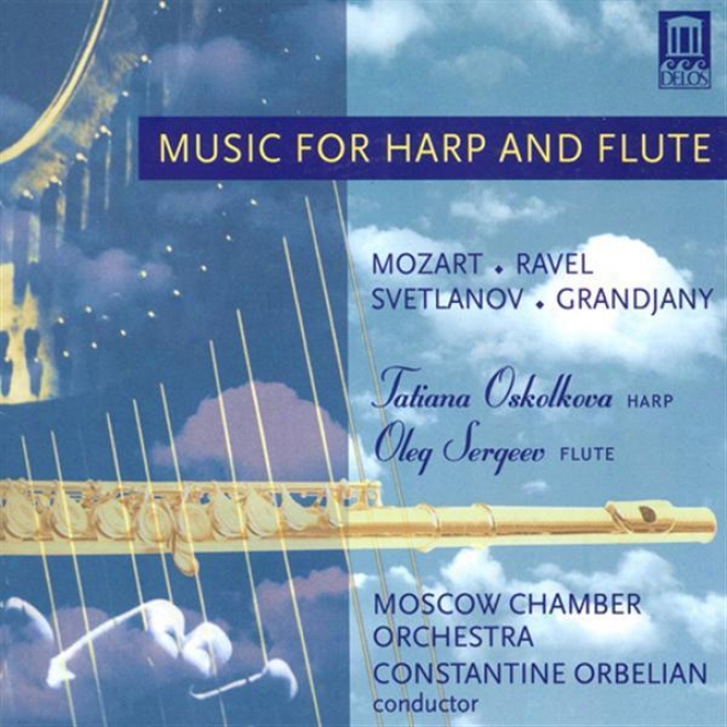 Mozart, W.a.: Concerto According to Flute And Harp In C Major / Grandjany, M.: Aria In Classic Style / Svetlanov, E.: Russian Variations