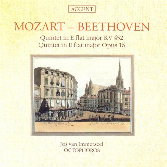 Mozart, W.a.: Piano Quintet In E Flat Major / Beethoven, L. Van: Piano Quintet In E Flat Major (octophoros)