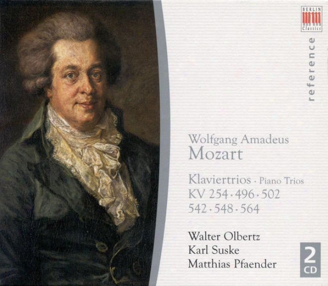 Mozart, W.a.: Piano Trios Nos. 1, 3, 4, 5, 6 /  Divertimento In B Flat Major, K. 254 (suske, Pfaender, Olbertz)
