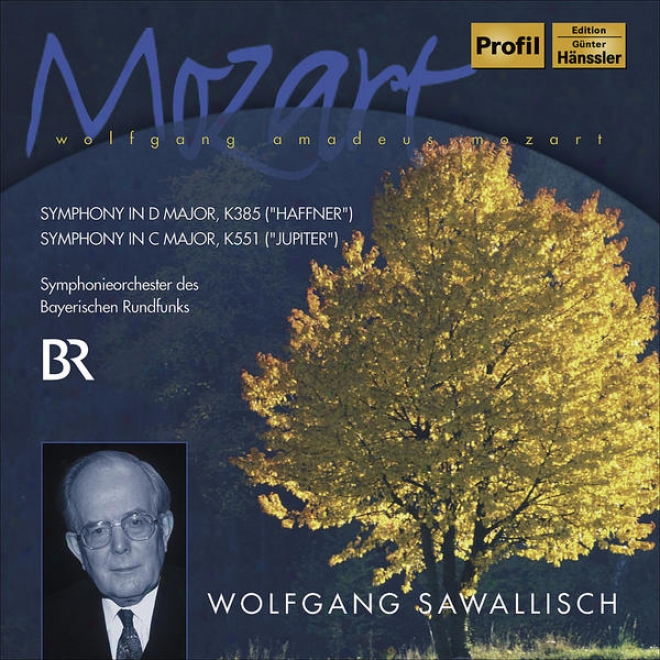"mozart, W.a.: Symphonies Nos. 35, ""haffner"" And 41, ""jupiter"" (bavarian Radio Symphony, Sawallisch)"