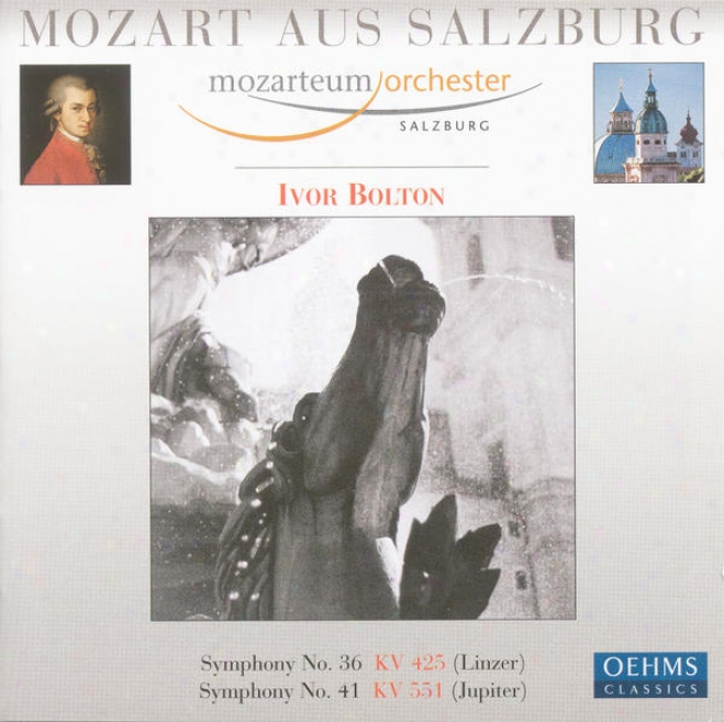 "mozart, W.a.: Symphonies Nis. 36, ""linz"" And 41, ""jupiter"" (salzburg Mozarteum Orchestra, Bolton)"