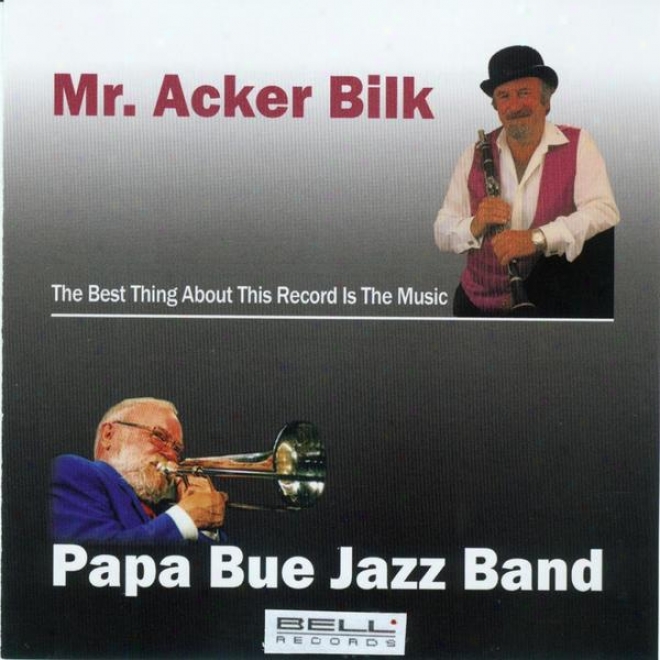 Mr. Acker Bilk  Papa Bue Jazz Band (the Best About The Memory Is The Music)