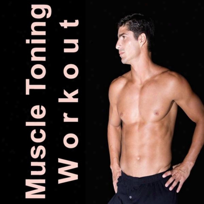 "muscle Toning Workout Megamix (fitness, Cardio & Aerobic Sessino) ""even 32 Counys"