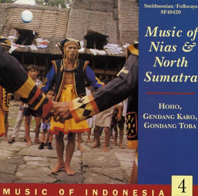 Music Of Indonesia, Vol. 4: Music Of Nias And North Sumatra: Hoho, Gendang Karo, Gondang Toba