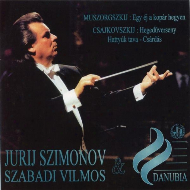Mussorgsky: A Night On A Bare Mountain - Tchaikovsky: Violin Concerto & Chardash From Swan Lake
