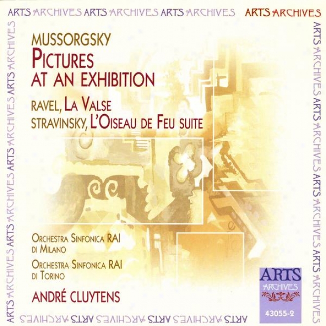Mussorgsky: Pictures At An Exhibition / Ravel: La Valse / Stravinsmy: L'oiseau De Feu Suite