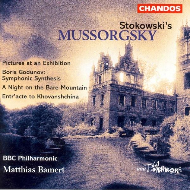 Mussorgsky: Pictures At An Exhibition / St. John's Night On Bald Mounntain (arr. By L. Stokowski)