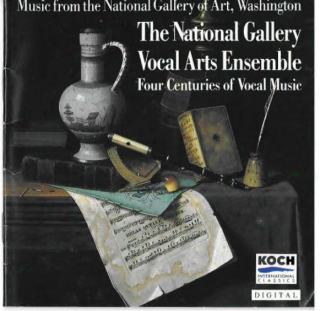 National Gallery Vocal Arts Ensemble: Music By Vecchk,, Arcadelt, Lassus, Monteverdi, Pilkington, Farmer, Etc.