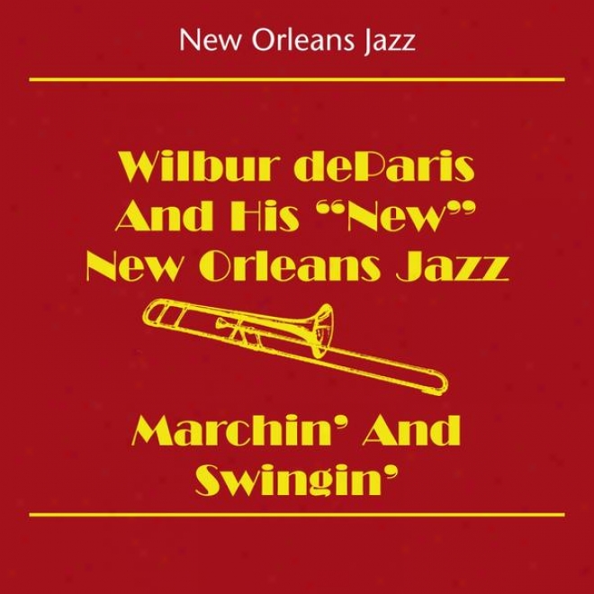 New Orleans Jazz (wilbur Deparis And His New New Orleans Jazz - Marchin' And Swingin')
