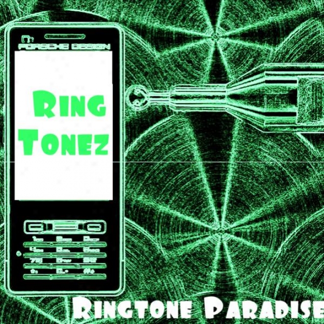 New Ring Tones : Ringtone Heaven , Nature Sounds, Funny Sounds, Relaxing Melodies And Much Greater degree