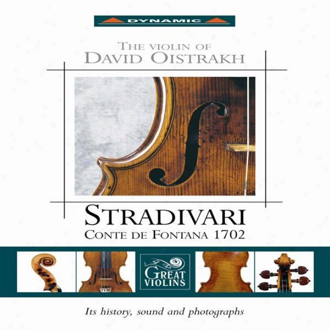 Oistrakh, David: Violin Of David Oistrakh (the) - Stradivari Conte De Fontana 1702