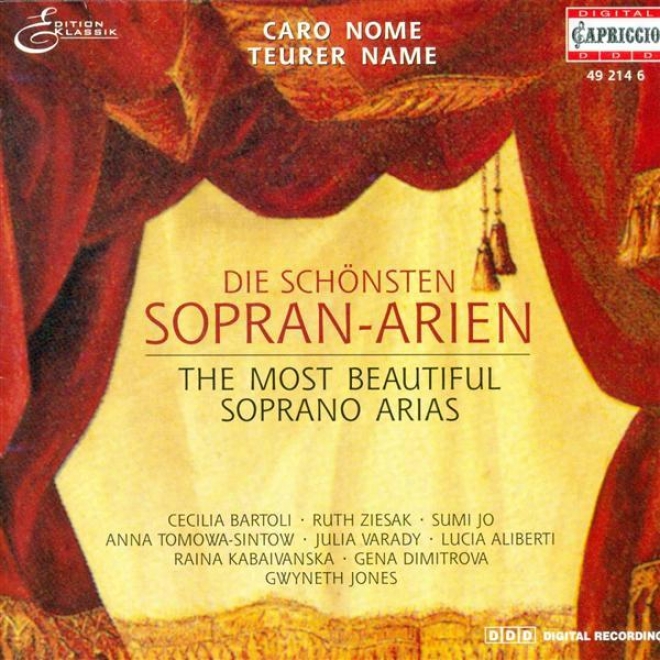 Opera Arias - Mozart, W. A. / Bellini, V. / Verdi, G. / Rossini, G. / Gounod, C. / Massenet, J. / Puccini, G. / Schmidt, F. / Wagn