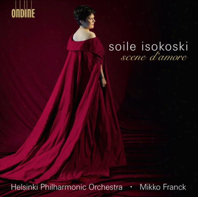 Opera Arias (soprano): Isokoski, Soile - Tchaikovsky, P.i. / Bizet, G. / Gounod, C. / Puccini, G. / Verdi, G. (scene D'amore)